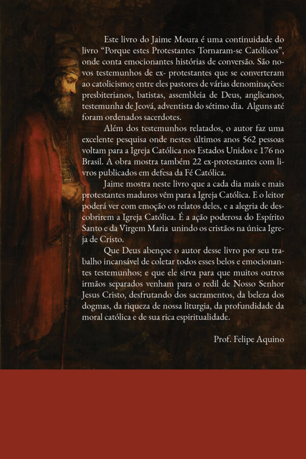 De Volta ao Lar - As Histórias dos Protestantes que abraçaram a Fé Católica - 1a edição - Jaime Moura - Imagem 3