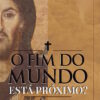 O Fim do Mundo está Próximo? - Imagem 2