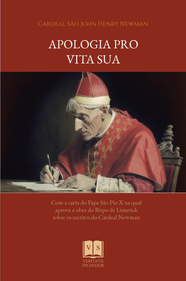Apologia Pro Vita Sua - Cardeal John Henry Newman - Imagem 2
