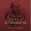 Santo Atanásio - Defensor da Ortodoxia - Imagem 2