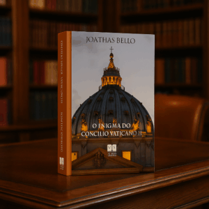 O Enigma do Concílio Vaticano II – 2ª Edição – Joathas Bello – Volume Único