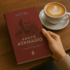 Santo Atanásio - Defensor da Ortodoxia