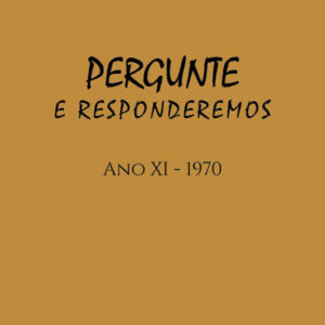 Revista Pergunte e Responderemos - Ano XI - 1970
