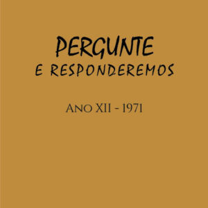 Revista Pergunte e Responderemos - Ano XII - 1971