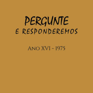 Revista Pergunte e Responderemos - Ano XVI - 1975