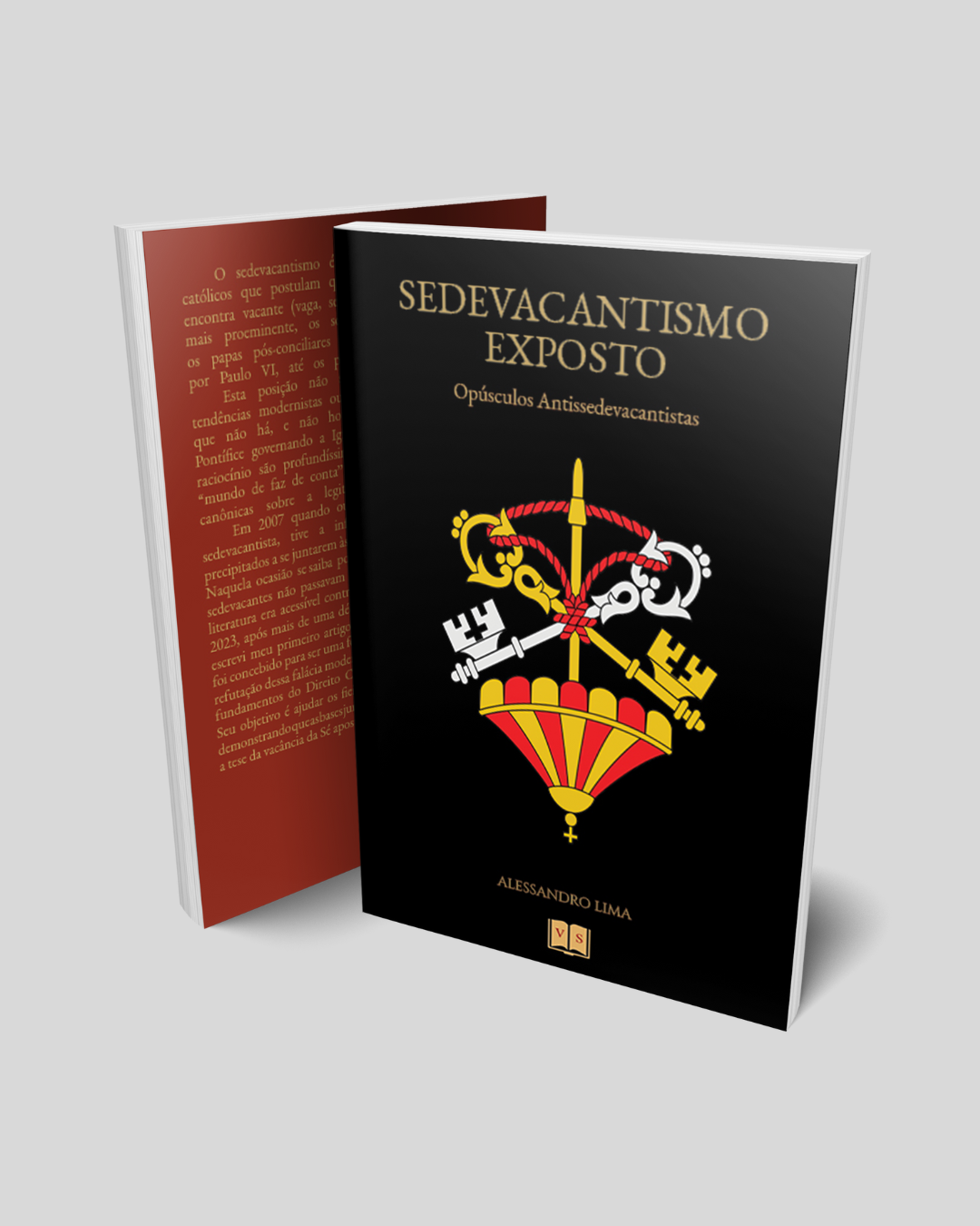 Sedevacantismo Exposto - Alessandro Lima