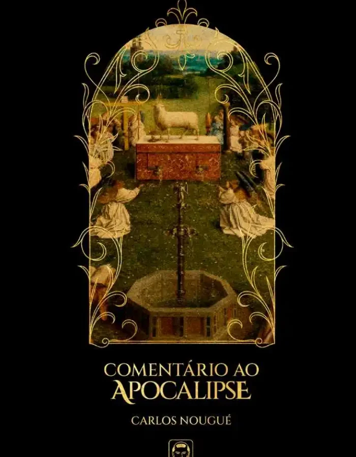 Comentário ao Apocalipse – Carlos Nougué