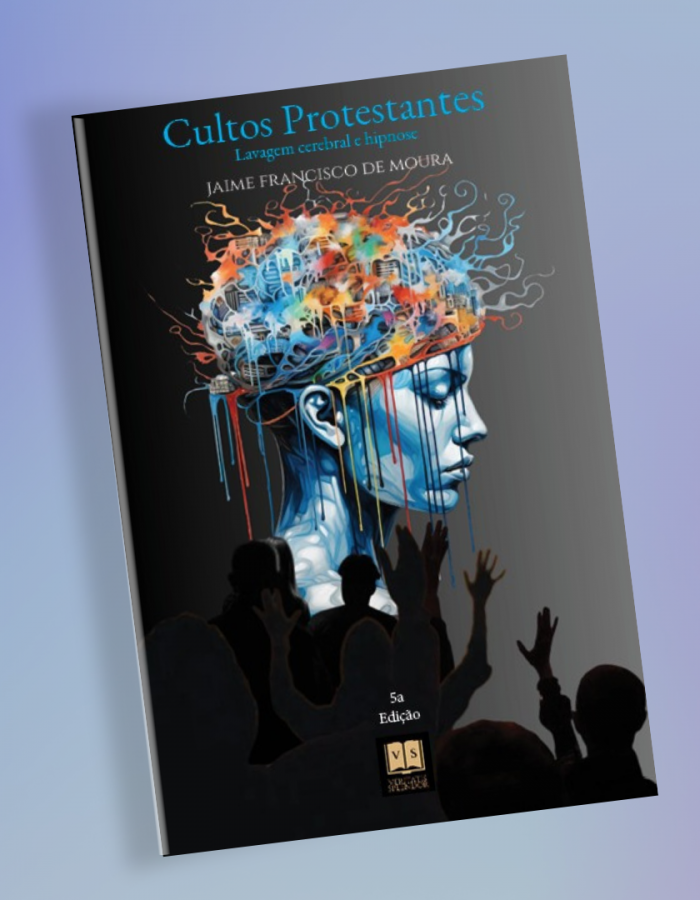 Cultos Protestantes – Lavagem Cerebral e Hipnose – Jaime Moura